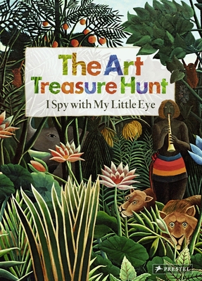 The Art Treasure Hunt: I Spy with My Little Eye - Kutschbach, Doris