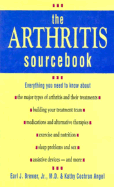 The Arthritis Sourcebook: Everything You Need to Know About-- The Major Types of Arthritis and Their Treatments ...