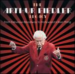 The Arthur Fiedler Legacy: From Fabulous Broadway to Hollywood's Reel Thing - Arthur Fiedler