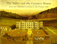 The Artist and the Country House: From the Fifteenth Century to the Present Day - Sotheby's, and Harris, John