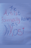 The Artist Formally Known As Nkosi