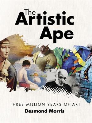 The Artistic Ape - Morris, Desmond