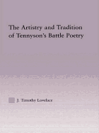 The Artistry and Tradition of Tennyson's Battle Poetry