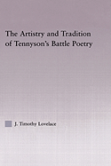 The Artistry and Tradition of Tennyson's Battle Poetry