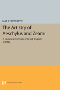 The Artistry of Aeschylus and Zeami: A Comparative Study of Greek Tragedy and No