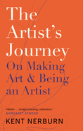 The Artist's Journey: On Making Art & Being an Artist