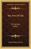 The Arts of Life: Of Business (1901)