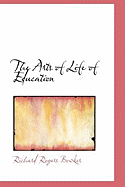 The Arts of Life of Education