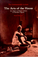The Arts of the Hausa: An Aspect of Islamic Culture in Northern Nigeria