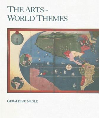 The Arts: World Themes - Nagle, Geraldine