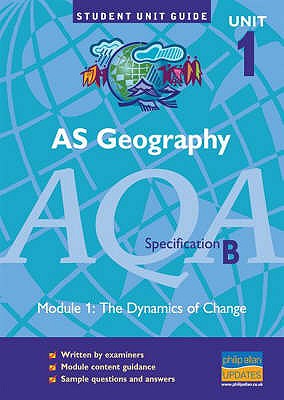 The AS Geography, AQA Specification B: Dynamics of Change - Redfern, David, and Skinner, Malcolm
