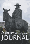 The Asbury Theological Journal Volume 42 No. 1
