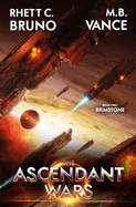 The Ascendant Wars 2: Brimstone: A Military Sci-Fi Series