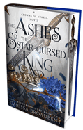 The Ashes and the Star-Cursed King: The heart-wrenching second book in the bestselling romantasy series Crowns of Nyaxia
