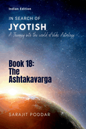 The Ashtakavarga: A Journey into the World of Vedic Astrology