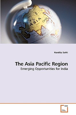 The Asia Pacific Region - Sethi, Nandita