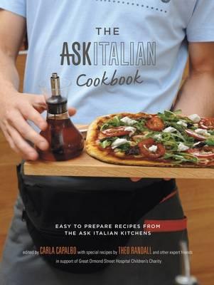 The ASK Italian Cookbook: Easy to prepare recipes from the ASK Italian kitchens - Capalbo, Carla, and Randall, Theo