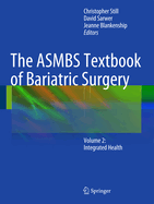 The ASMBS Textbook of Bariatric Surgery: Volume 2: Integrated Health
