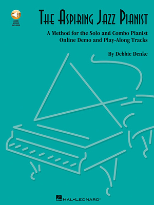 The Aspiring Jazz Pianist - Denke, Debbie (Composer)