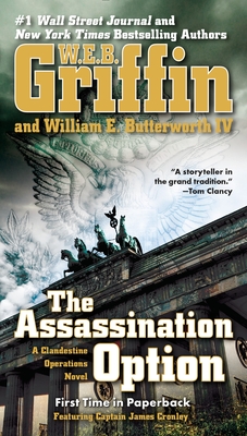 The Assassination Option - Griffin, W E B, and Butterworth, William E