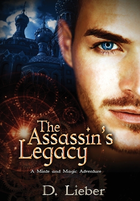 The Assassin's Legacy - Lieber, D