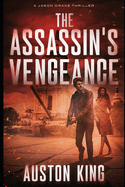 The Assassin's Vengeance: CIA Assassin