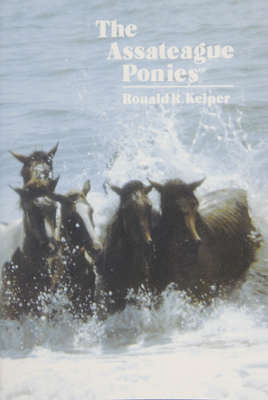 The Assateague Ponies - Keiper, Ronald R