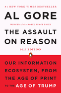 The Assault on Reason: Our Information Ecosystem, from the Age of Print to the Age of Trump