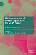 The Assessment of L2 Written English across the MENA Region: A Synthesis of Practice