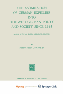 The Assimilation of German Expellees Into the West German Polity and Society Since 1945: A Case Study of Eutin, Schleswig-Holstein