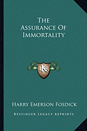 The Assurance Of Immortality