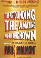 The Astounding, the Amazing, and the Unknown