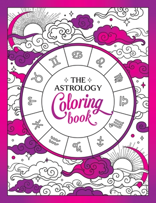 The Astrology Coloring Book: A Cosmic Journey of Color and Creativity - Summersdale Publishers