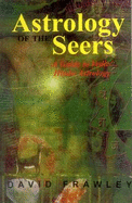 The Astrology of Seers: A Comprehensive Guide to Vedic Astrology - Frawley, David