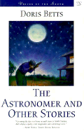 The Astronomer and Other Stories - Betts, Doris