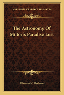 The Astronomy Of Milton's Paradise Lost