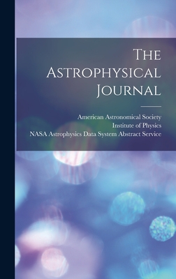 The Astrophysical Journal - Society, American Astronomical, and University of Chicago (Creator), and Nasa Astrophysics Data System Abstract (Creator)