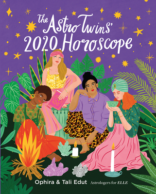 The Astrotwins' 2020 Horoscope: Your Ultimate Astrology Guide to the New Decade - Edut, Ophira, and Edut, Tali