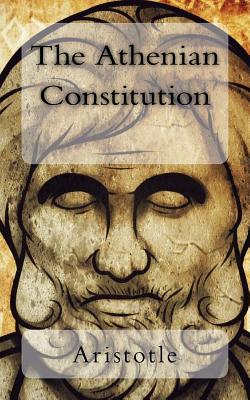 The Athenian Constitution - Kenyon, Frederic G (Translated by), and Aristotle