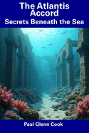 The Atlantis Accord: Secrets Beneath the Sea