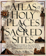 The Atlas of Holy Places & Sacred Sites