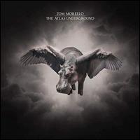The Atlas Underground - Tom Morello