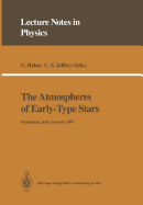 The Atmospheres of Early-Type Stars: Proceedings of a Workshop Organized Jointly by the UK SERC's Collaborative Computational Project No. 7 and the Institut fr Theoretische Physik und Sternwarte, University of Kiel Held at the University of Kiel...