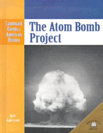 The Atom Bomb Project - Anderson, Dale