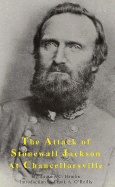 The Attack of Stonewall Jackson at Chancellorsville - Hamlin, Augustus Choate, and O'Reilly, Frank A (Introduction by)