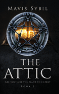 The Attic. Are you sure you want to enter? Book 2
