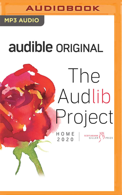 The Audlib Project: Home 2020 - Adamson, Gil (Read by), and Bergen, David (Read by), and Mandel, Emily St John (Read by)