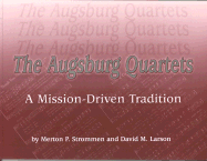 The Augsburg Quartets: A Mission-Driven Tradition