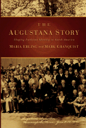 The Augustana Story: Shaping Lutheran Identity in North America