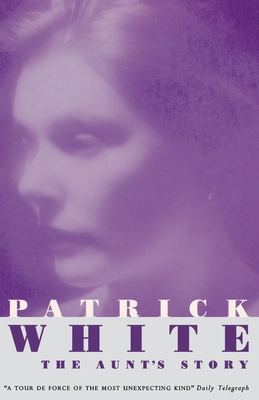 The Aunt's Story - White, Patrick